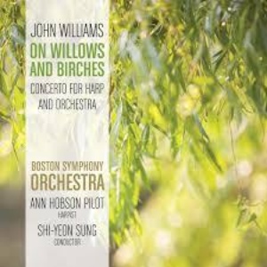 SYS John Williams On Willows and Birches Ann Hobson Pilot Boston Symphony Orchestra 2011